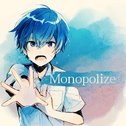 Monopolize专辑