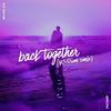 Leo Salom - Back Together - SP3CTRUM Remix (Remix)