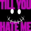 Eyelar - till you hate me