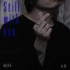 UE - Still With You