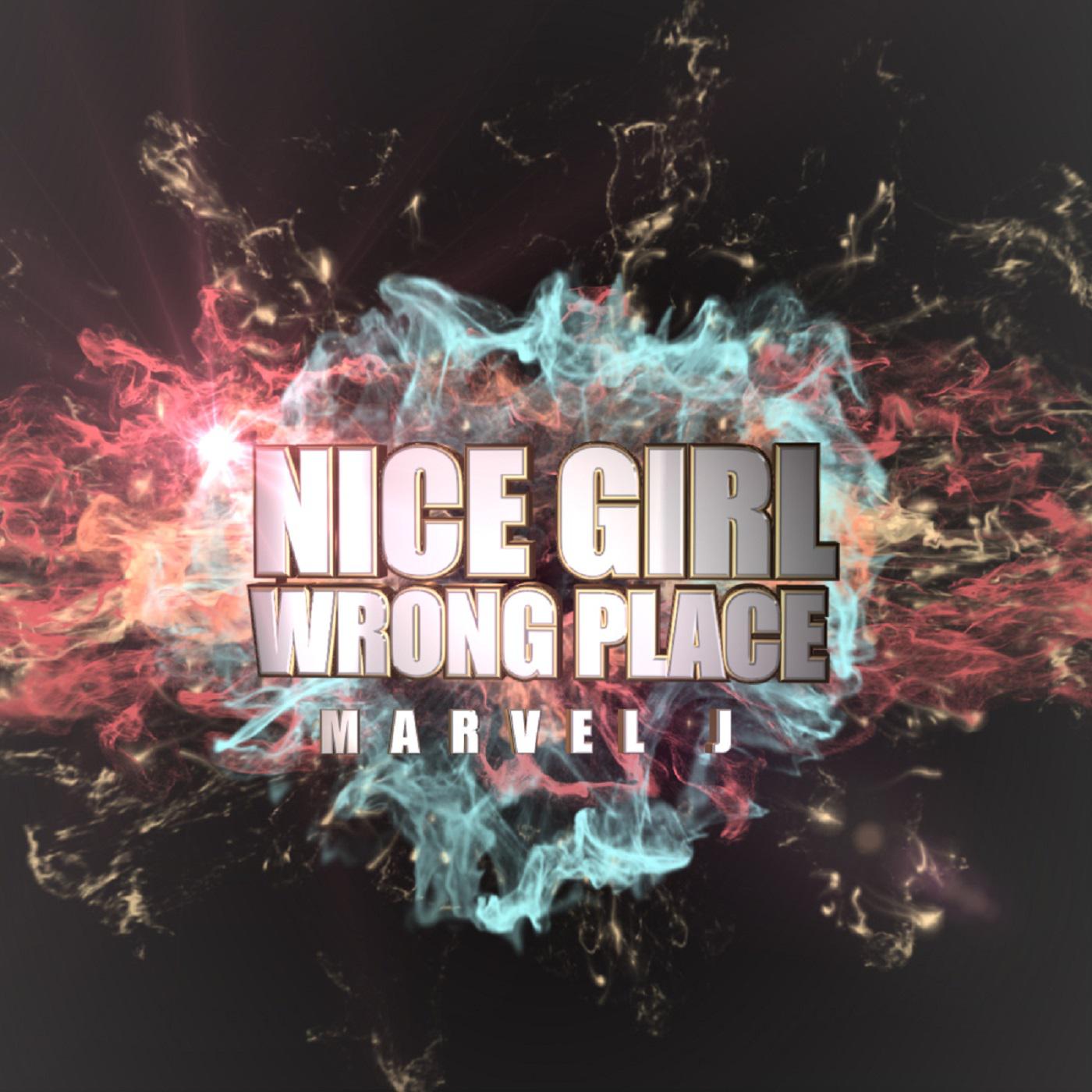 NICE GIRL WRONG PLACE专辑