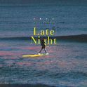 Late night专辑