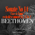 Beethoven : Sonate No. 14 en do dièse mineur, Op. 27 No. 2 \'Clair de Lune\'