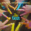 Spark - Ja Też