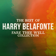 The Best Of Harry Belafonte (Fare Thee Well Collection)