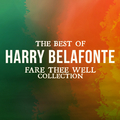 The Best Of Harry Belafonte (Fare Thee Well Collection)