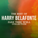 The Best Of Harry Belafonte (Fare Thee Well Collection)专辑