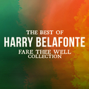 The Best Of Harry Belafonte (Fare Thee Well Collection)专辑