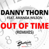 Danny Thorn - Out Of Time (Radio Edit)