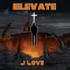 J Love - Elevate