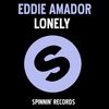 Eddie Amador - Lonely (Eddie Amador's Multipressor Mix)