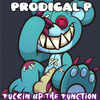 Prodical-P - ****in up the Function