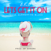 E.K.O - Let's Get It on (Those Summertime Blues)