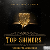 B3zzzy - Top Shiner's (feat. Dj Hitta)