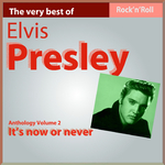 Elvis Presley: It\'s Now or Never专辑