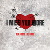 艾尔弗斯AirForce - I Miss You More