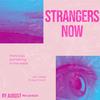 Ry August - Strangers Now