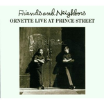 Friends and Neighbors: Live at Prince Street专辑