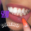Dinero - Clean Teeth