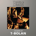 Complete of T-BOLAN at the BEING studio专辑