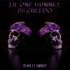 Lil One Hunnet - Play It Smart