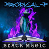 Prodical-P - Black Magic