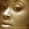Hayley Cassidy - No Regrets
