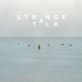 Strange Talk