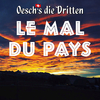 Oesch’s die Dritten - Le mal du pays