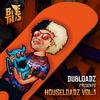 Dubloadz - Happy?