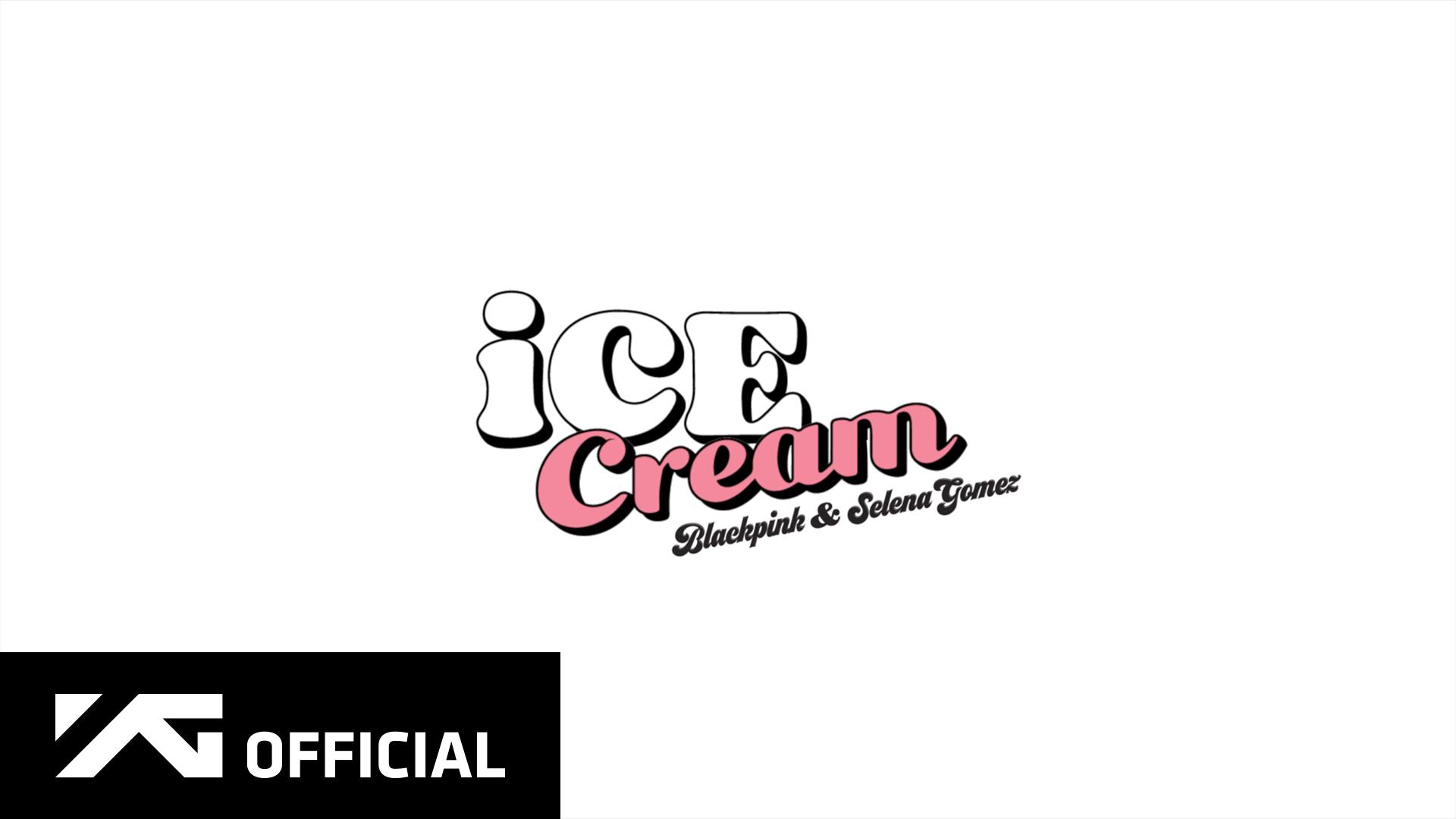 BLACKPINK - Ice Cream (with Selena Gomez) (Teaser)