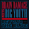 Brain Damage - Beyond the Blue