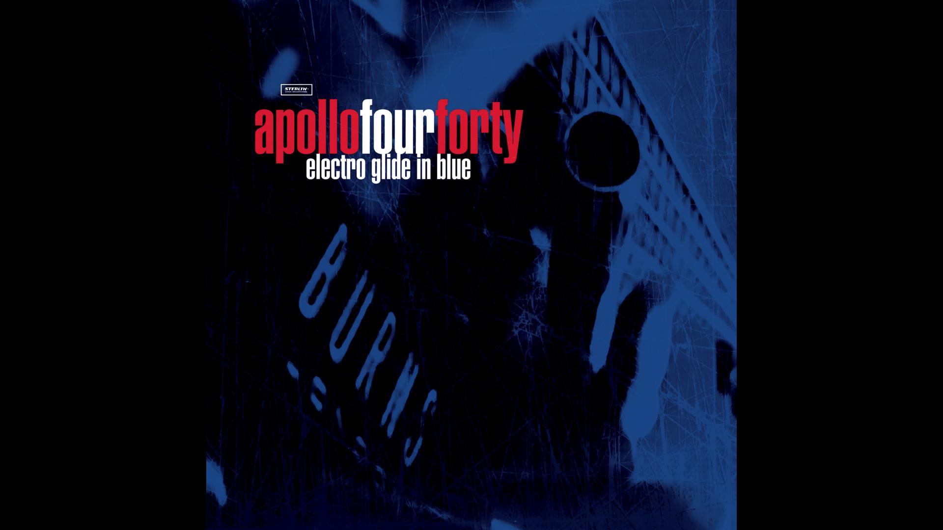 Apollo 440 - Electro Glide In Blue (Official Audio)