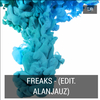 TJR - Freaks (Edit Alanjauz)