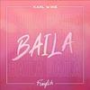 Karl Wine - Baila