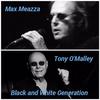 Max Meazza - Black and White Generation (feat. Tony O'Malley)