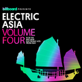 Billboard Presents Electric Asia Vol 4