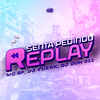 MC BF - Senta Pedindo Replay