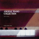 천사의 피아노 컬렉션 (Angelic Piano Collection)专辑