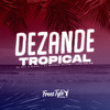 DjNk7 O Ninja - Dezande Tropical