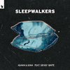 Adam K - Sleepwalkers