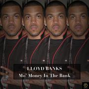Lloyd Banks, Mo\' Money in the Bank