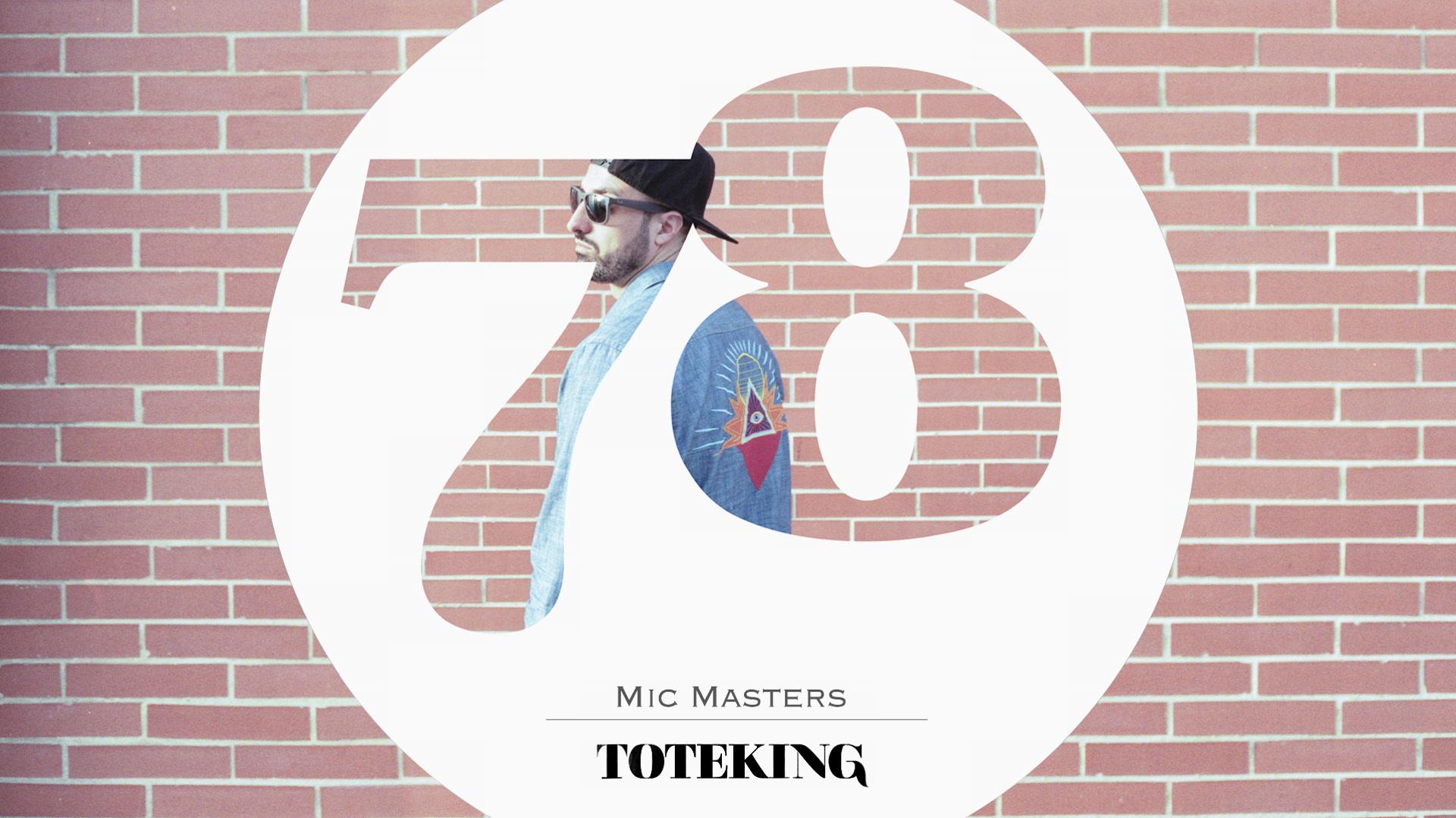 ToteKing - Mic Masters (Audio)
