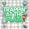 Chubbz - Trappin' At The Plaza (feat. yayu, Jeesh, Jhbboss, Blax, Drip$tick, Dre Nevah & Kuroi)