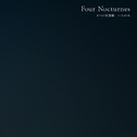 Four Noctunes / 4つの夜想曲