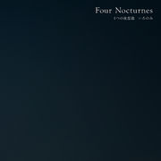 Four Noctunes / 4つの夜想曲