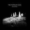 The Partisan Seed - A New Metaphor