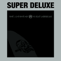 White Light / White Heat (Super Deluxe)