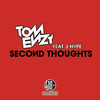 Tom Enzy - Second Thoughts (Radio Edit)