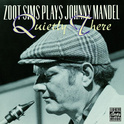 Zoot Sims Plays Johnny Mandel: Quietly There专辑